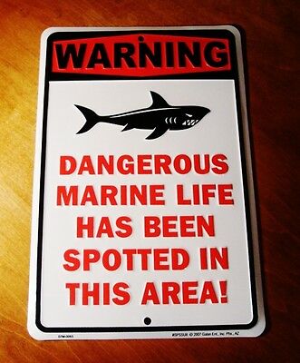 Warning Dangerous Marine Life Spotted In This Area Shark Beach Decor Sign New